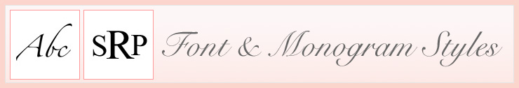 Font and Monogram Styles