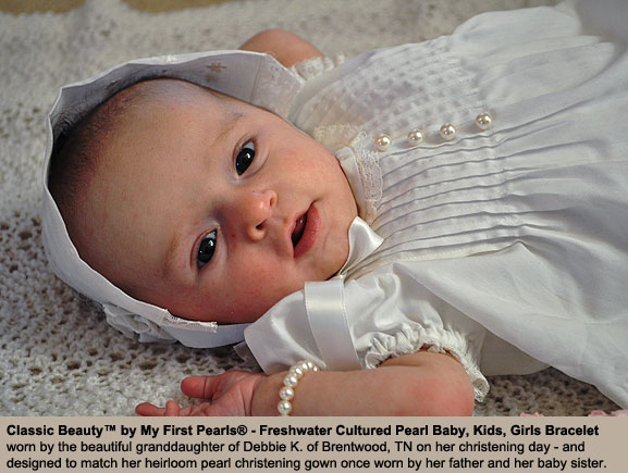 BeadifulBABY.com - Customer Testimonials - This customer purchased the Classic Beauty™ by My First Pearls® - Freshwater Cultured Pearl Baby, Kids, Girls Bracelet – Add an Engravable Charm and Birthstone to Personalize