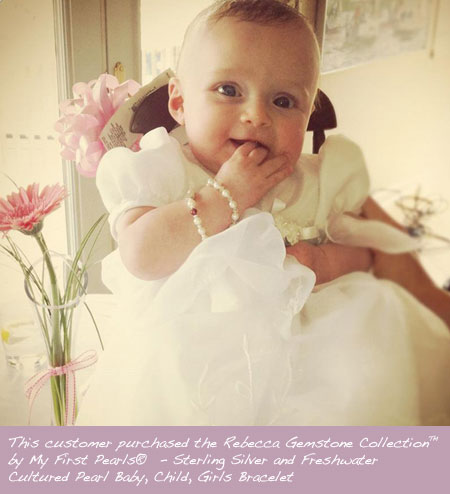 BeadifulBABY.com - Customer Testimonials - This customer purchased the Rebecca Gemstone Collection™ by My First Pearls® - Sterling Silver and Freshwater Cultured Pearl Baby, Child, Girls Bracelet.